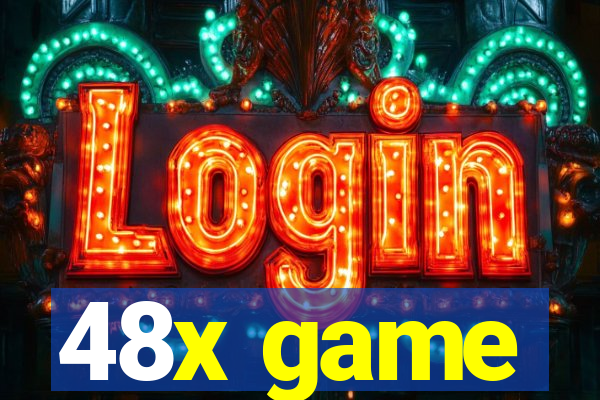 48x game